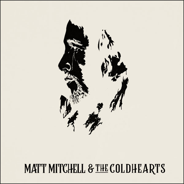 Matt Mitchell & The Coldhearts album cover